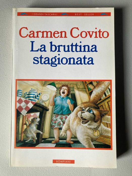 La Bruttina Stagionata, de Carmen Covito