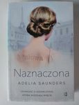 Naznaczona - Adelia Saunders