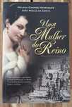 Uma Mulher do Reino :: Helena Campos Henriques & João Poole da Costa