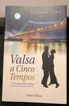 Valsa a Cinco Tempos, de Liliana Lima