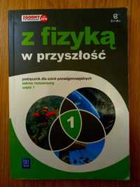 Z fizyką w przyszłość. Zakres rozszerzony. Część 1. Podręcznik.