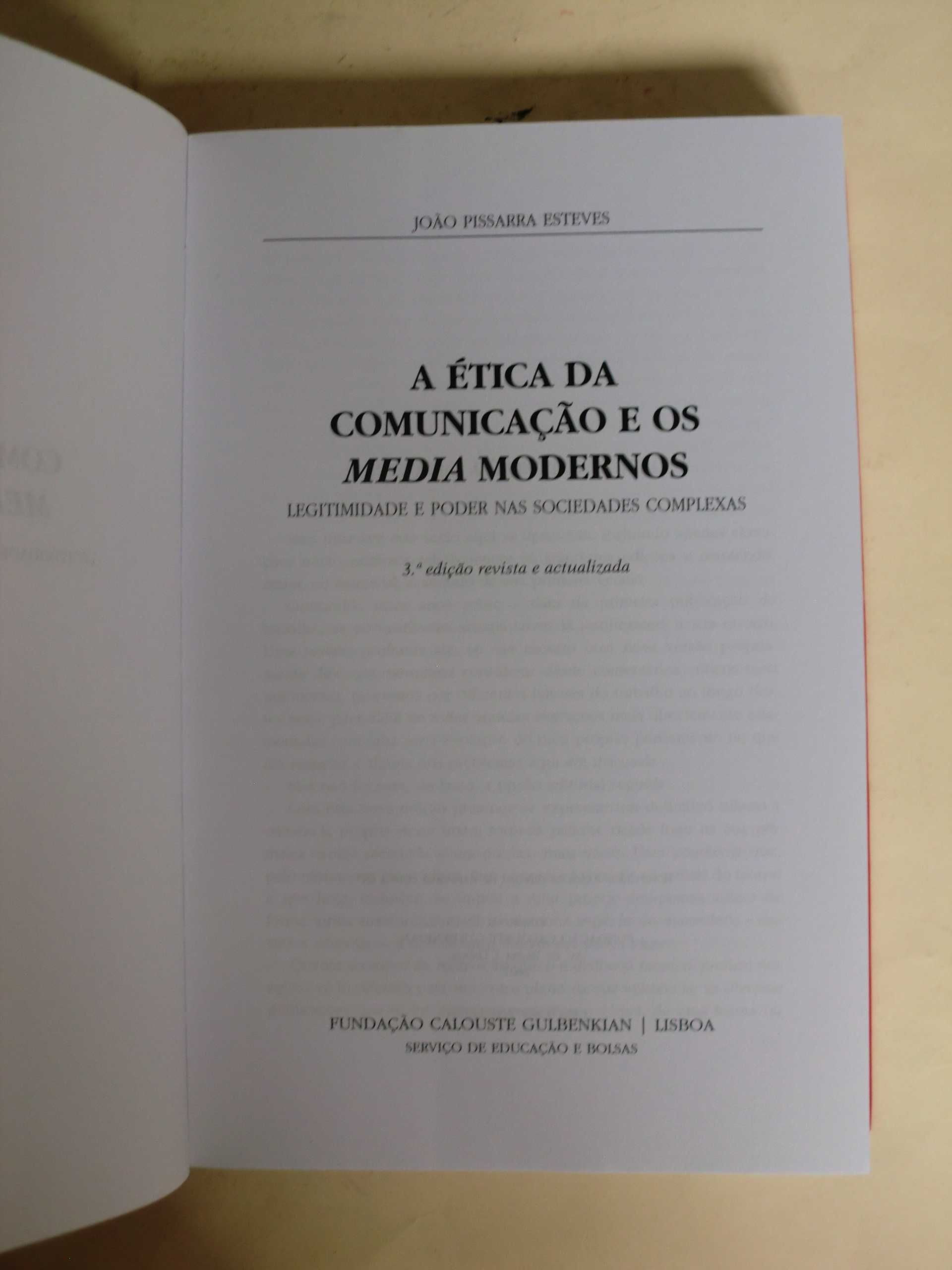 A Ética da Comunicação e os Media Modernos
de João Pissarra Esteves