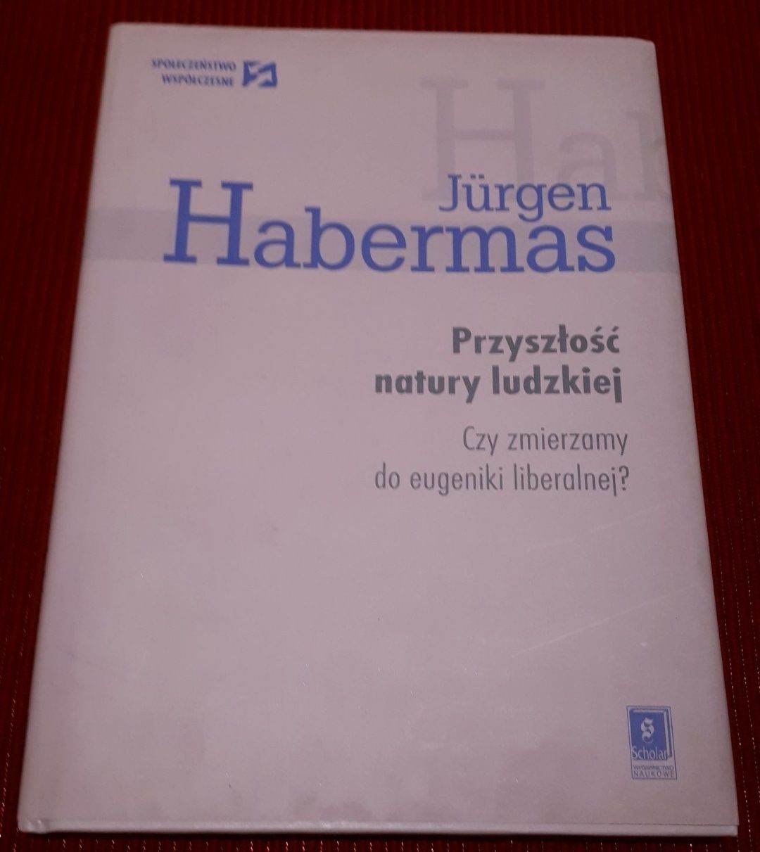 Przyszłość natury ludzkiej HABERMAS