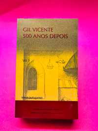 Gil Vicente, 500 anos depois - Volume I