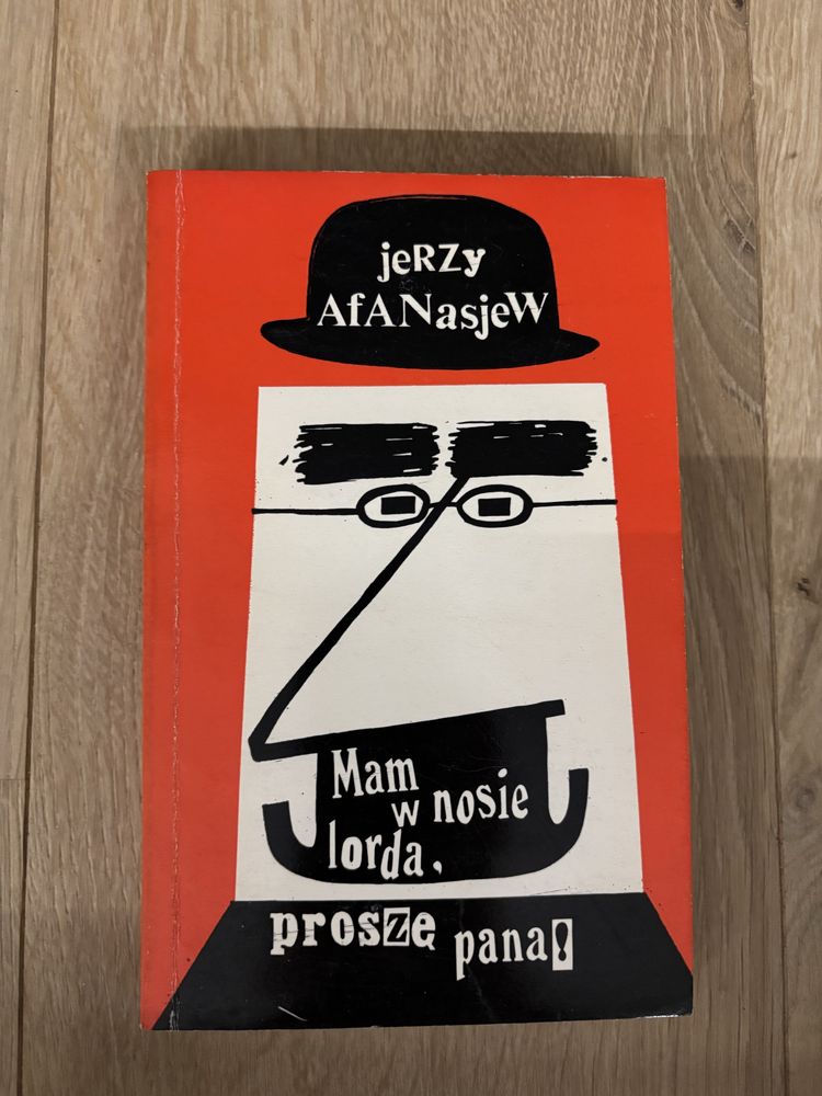 Mam w nosie lorda, proszę pana! - Jerzy Afanasjew