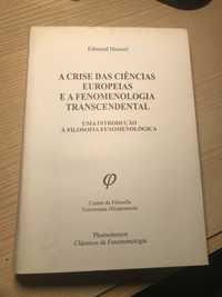 Edmund Husserl - A Crise das Ciências Europeias e a Fenomelogia