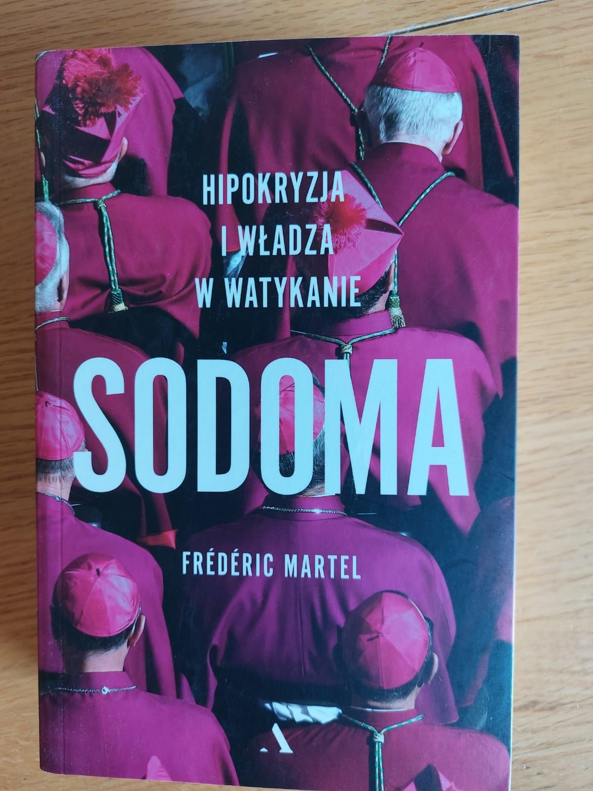 Sodoma. Hipokryzja i władza w Watykanie - Frédéric Martel Nowa 2