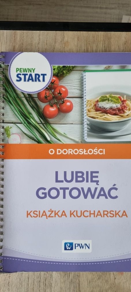 Lubię gotować. Książka kucharska. O dorosłości.