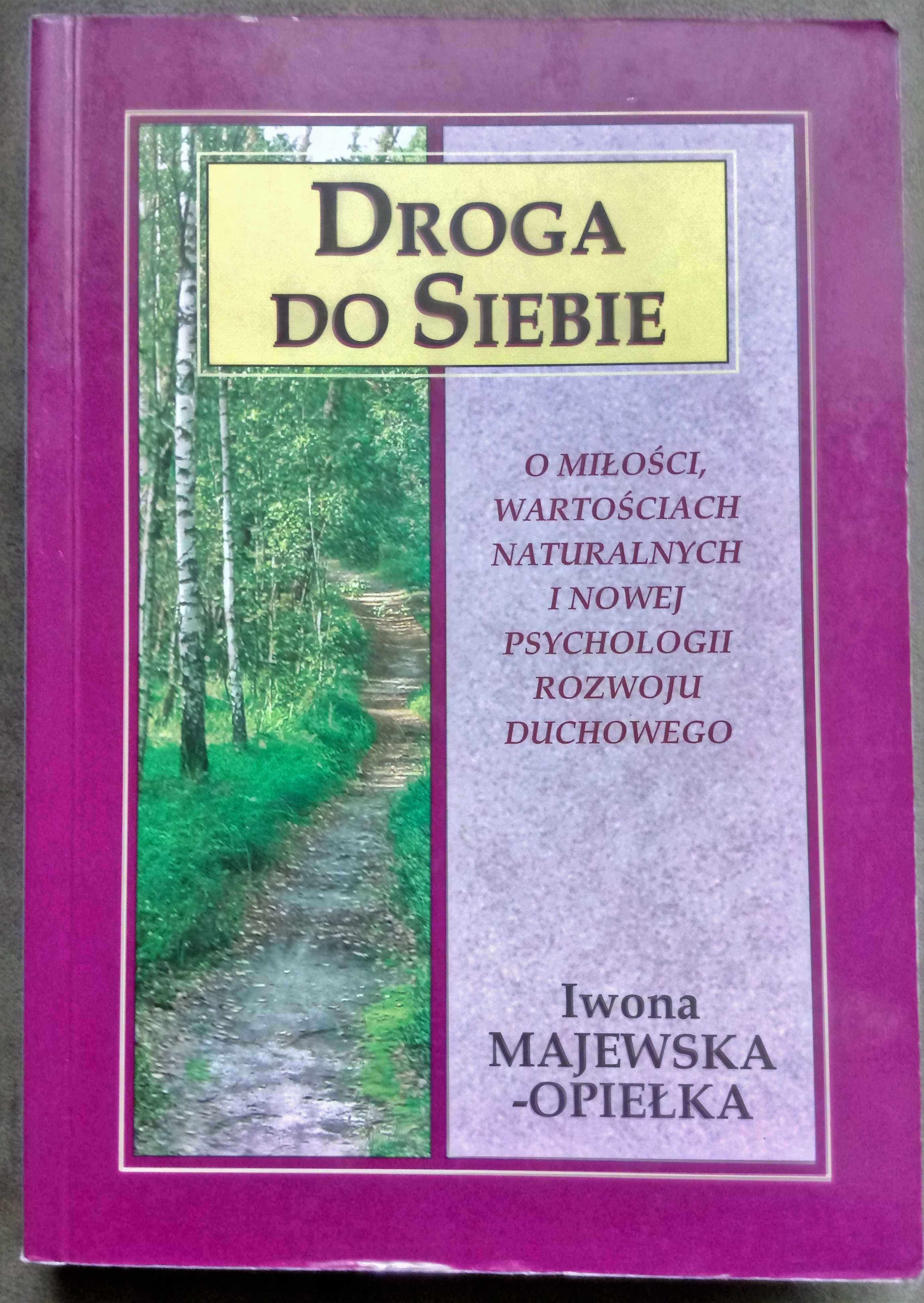 Iwona Majewska-Opiełka: Droga do siebie