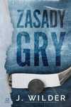 Zasady gry Czwarta Strona J. Wilder Rok wydania: 2024, oprawa: