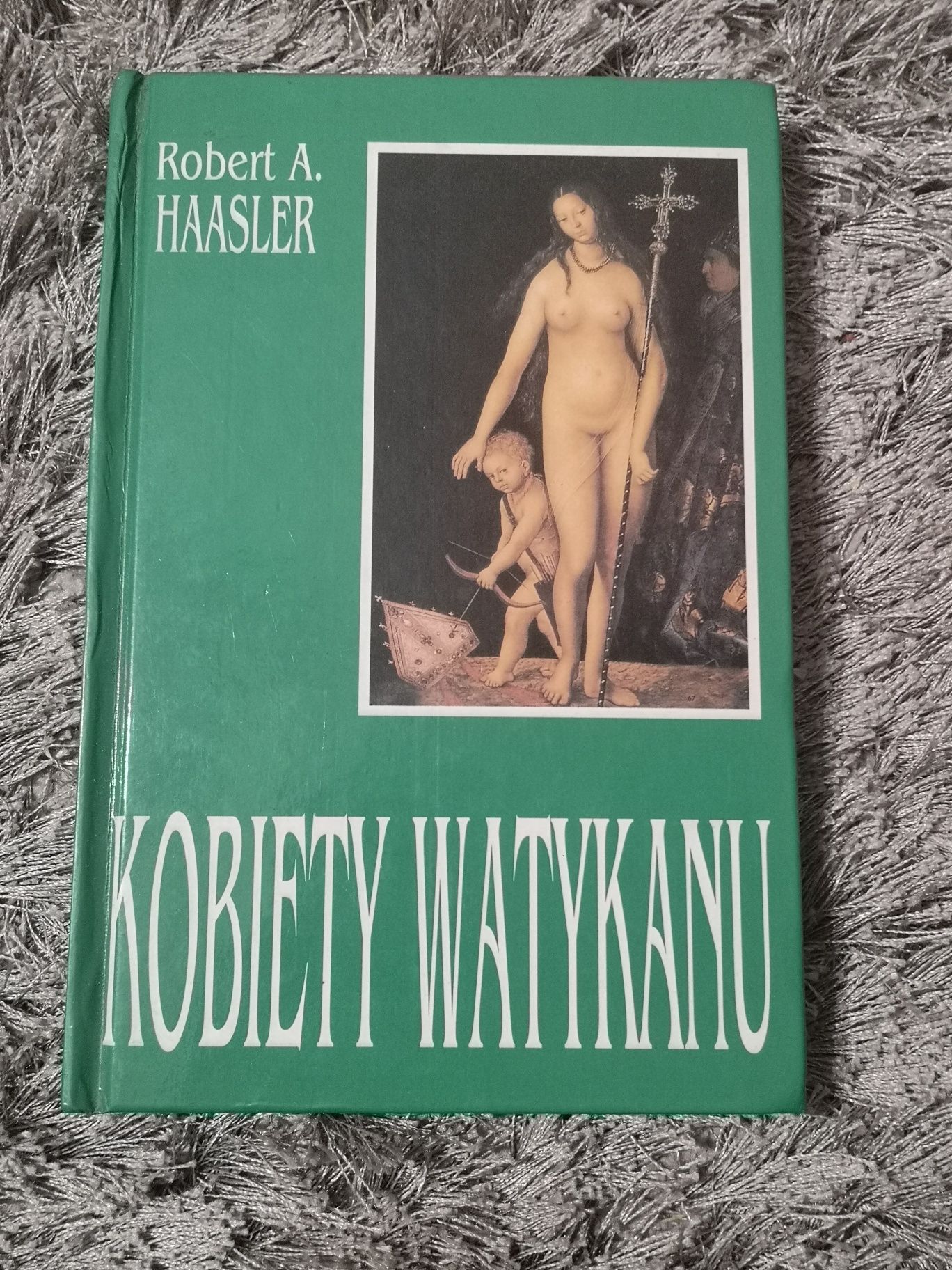 Robert A. Haasler - Kobiety Watykanu