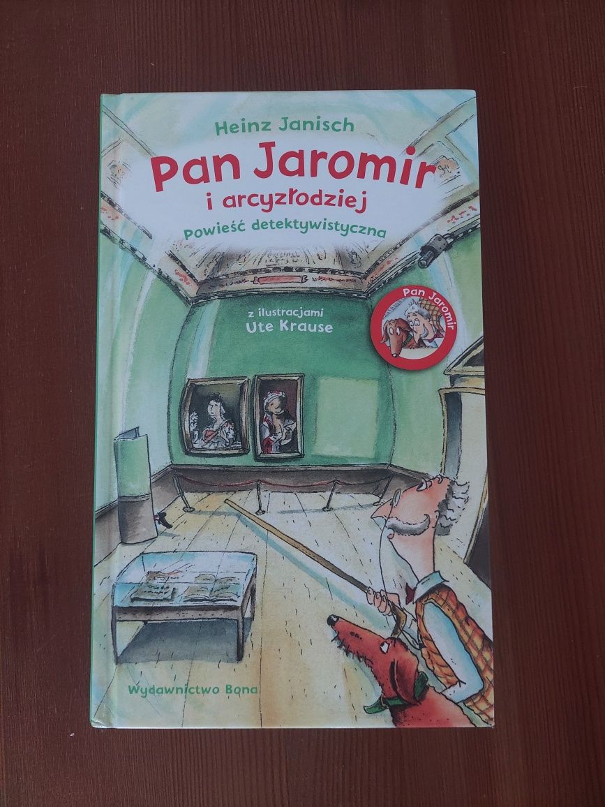 Pan Jaromir i arcyzłodziej. Powieść detektywistyczna (Heinz Janisch)