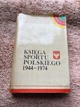 Księga sportu Polskiego 1944 - 1974