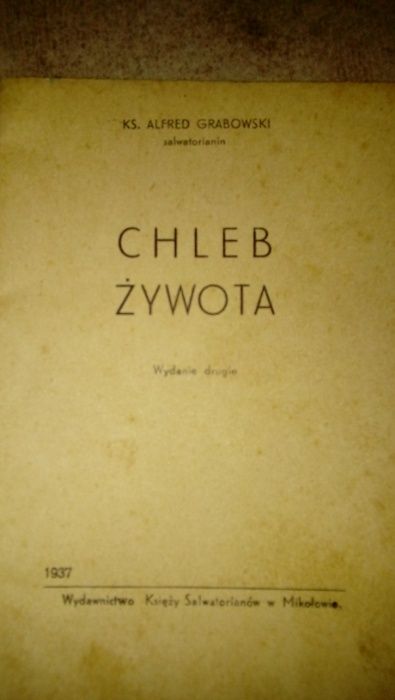 Poradnik salwatorianów z 1937 r. "Chleb żywota".