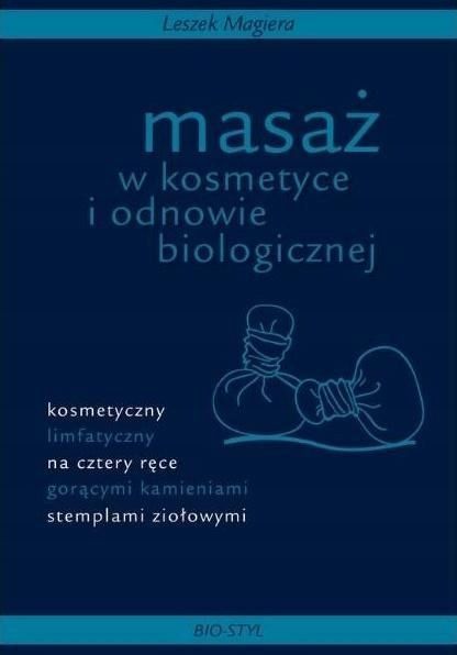 Masaż W Kosmetyce I Odnowie Biologicznej