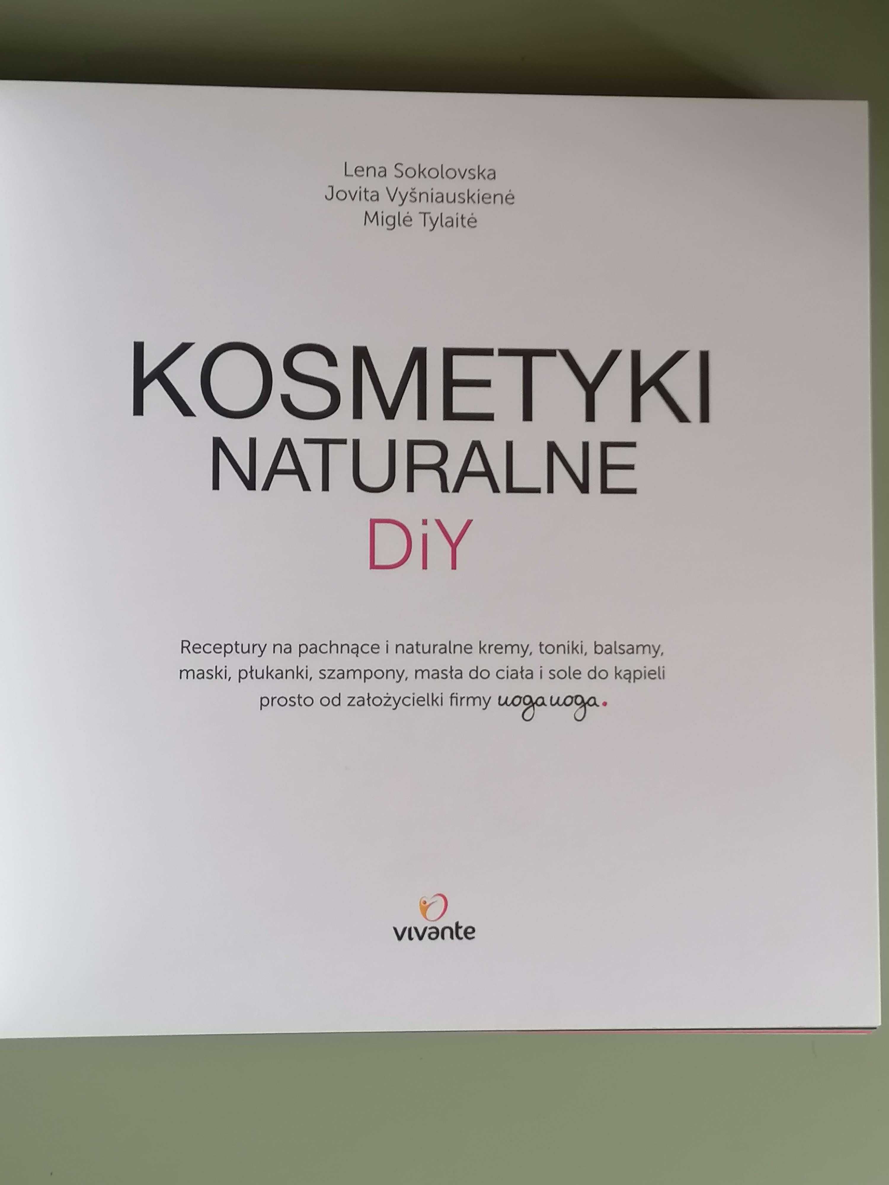 Kosmetyki naturalne DIY - Sokolovska, Vysniauskiene, Tylaite