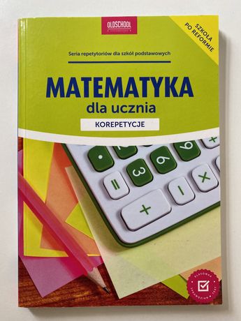 Matematyka dla ucznia korepetycje repetytorium
