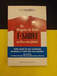Pietra Rivoli - As viagens de uma T-shirt no mercado global