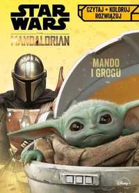 Star Wars. Mandalorian. Mando i Grogu. Czytaj, koloruj, rozwiązuj