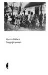 Topografia pamięci w.2 Czarne Martin Pollack, Karolina Niedenthal Rok