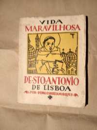 VIDA MARAVILHOSA DE STO ANTÓNIO DE LISBOA - 1.ª edição de 1932
