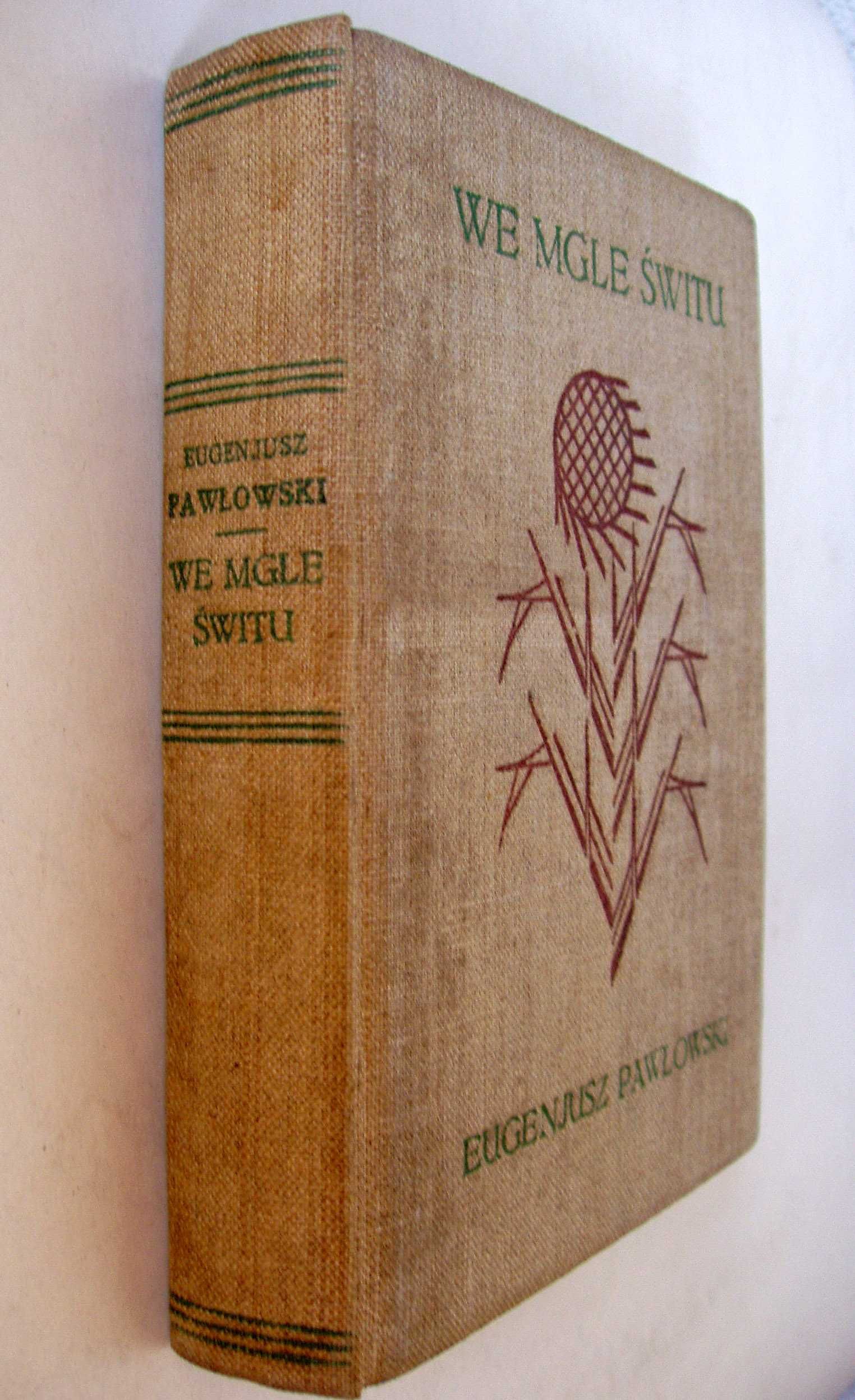 Trylogia "Chochołowscy" z dedykacjami autora. Eugeniusz Pawłowski 1934