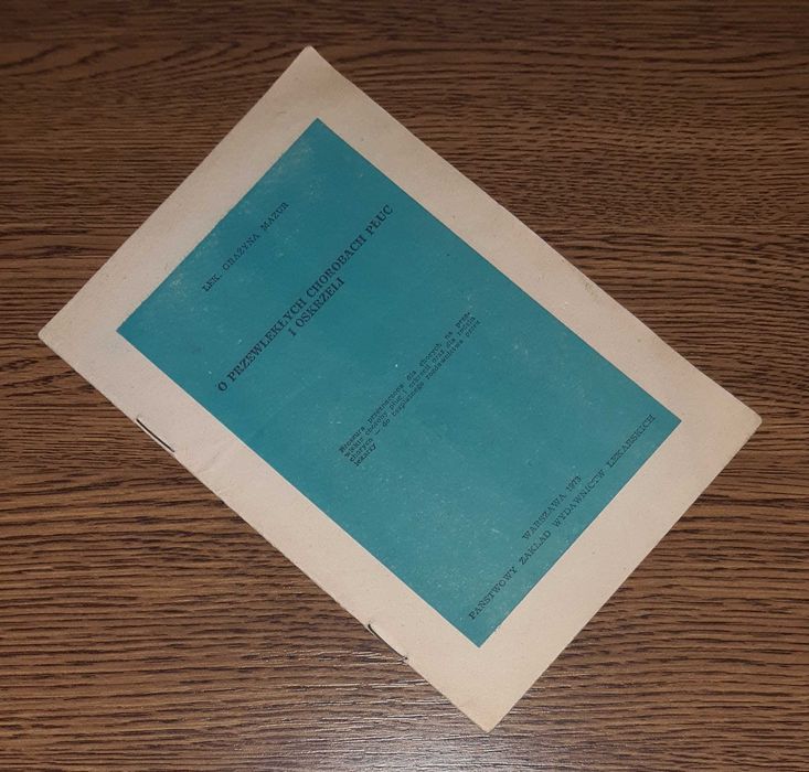 O przewlekłych chorobach płuc i oskrzeli - lek. Grażyna Mazur - 1973