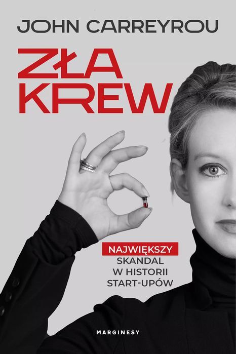 Zła Krew John Carreyrou Nowa