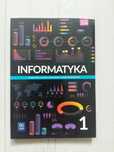Informatyka 1. Podrecznik dla liceum i technikum