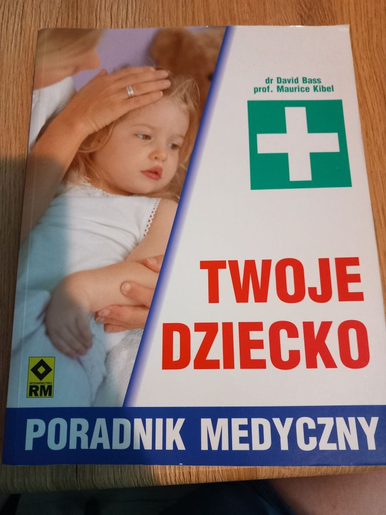 Książka  Twoje dziecko poradnik medyczny