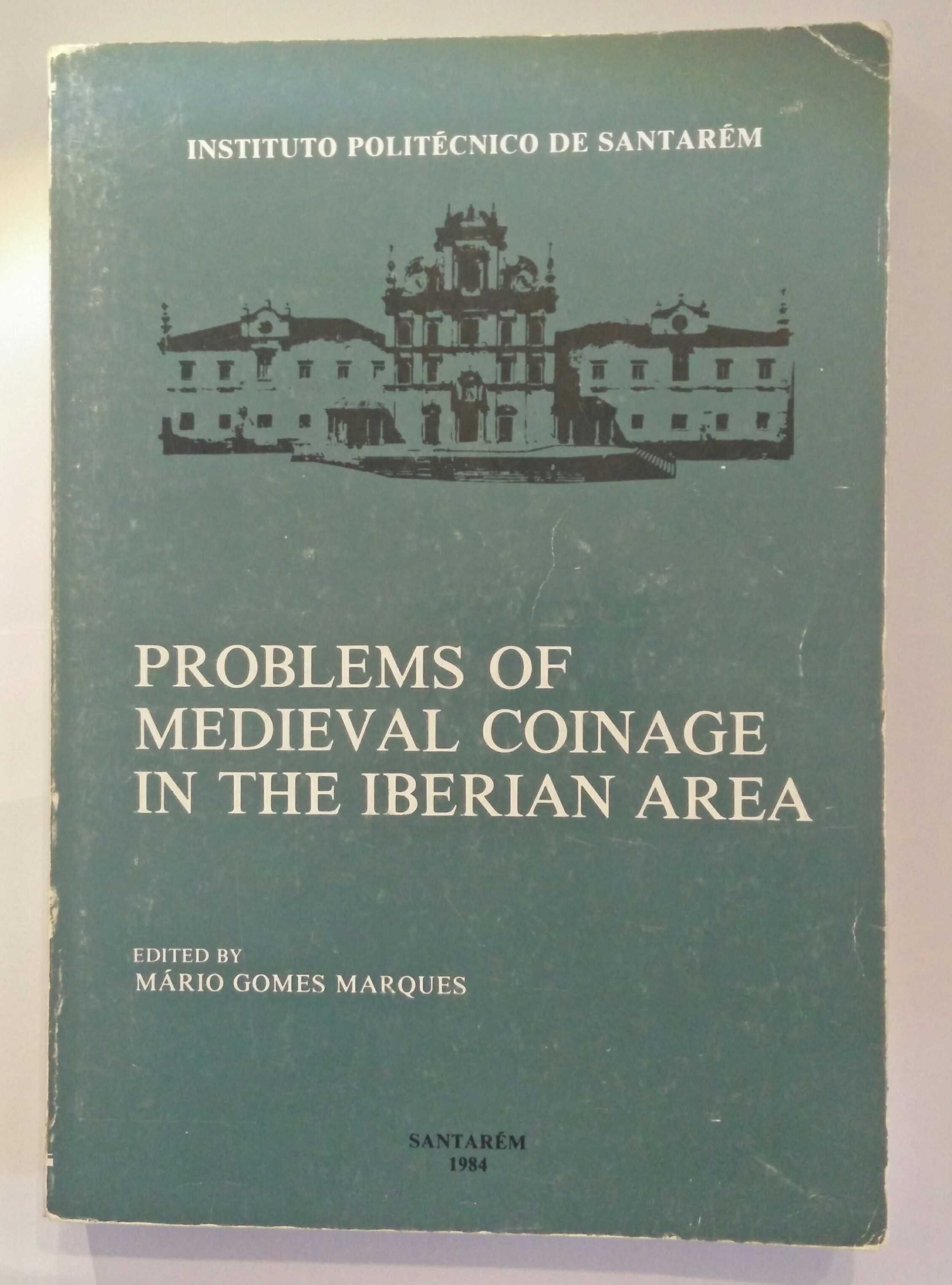 Problems of Medieval Coinage in the Iberian Area, Mário Gomes Marques