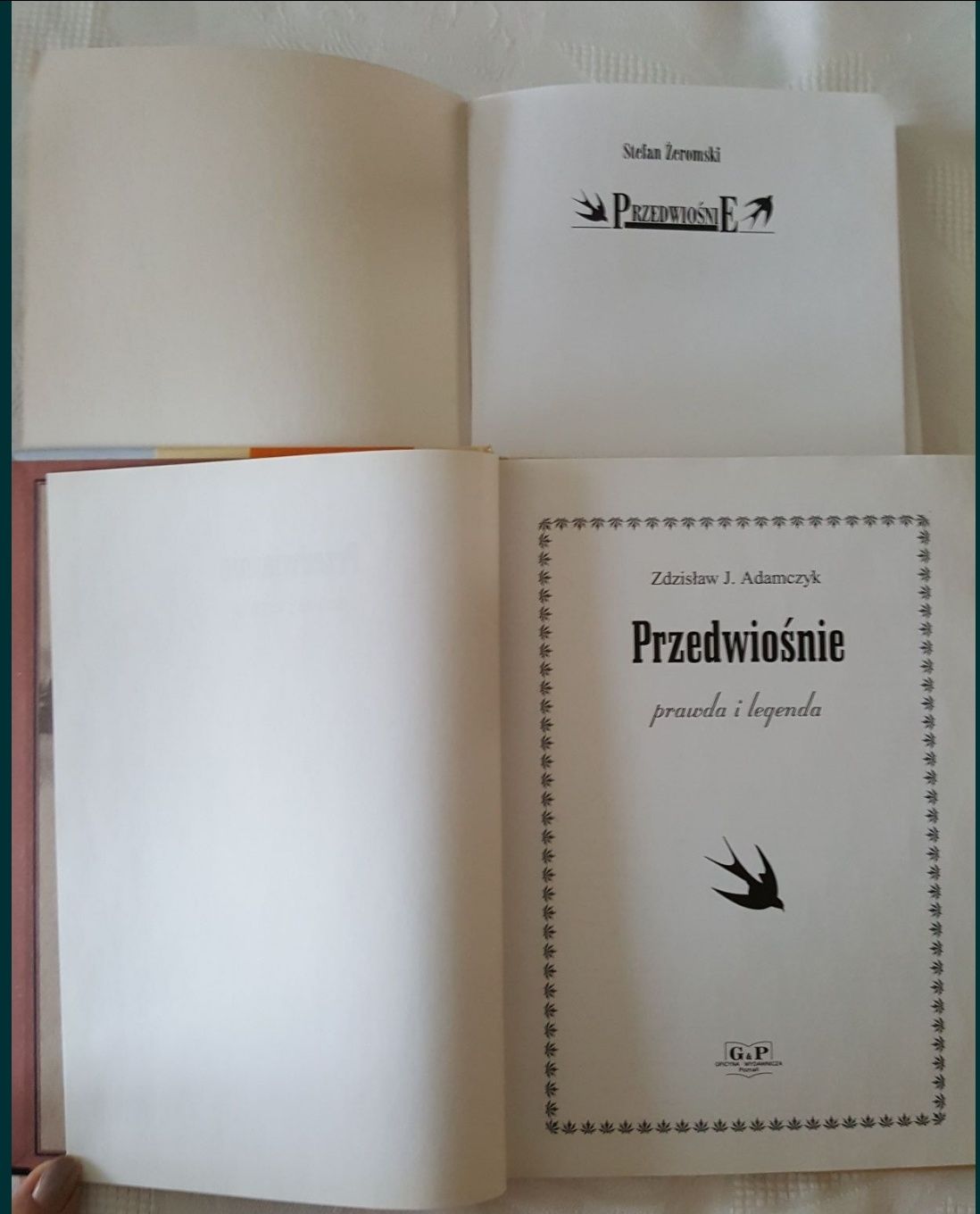 2 książki: "PRZEDWIOŚNIE" S. Żeromski, "Prawda i Legenda" Adamczyk