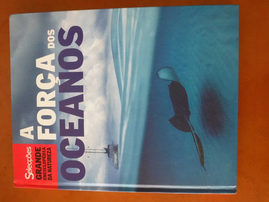 A força dos Oceanos - Grande Enciclopédia da Natureza Selecções