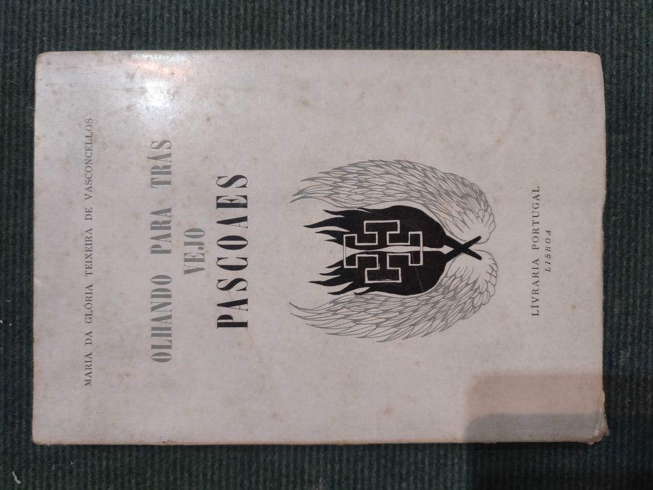 Olhando para trás vejo Pascoaes-Maria da Glória Teixeira Vasconcellos