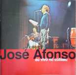 José Afonso	- - - - -		Ao Vivo no Coliseu	- - - - -	2 X CD