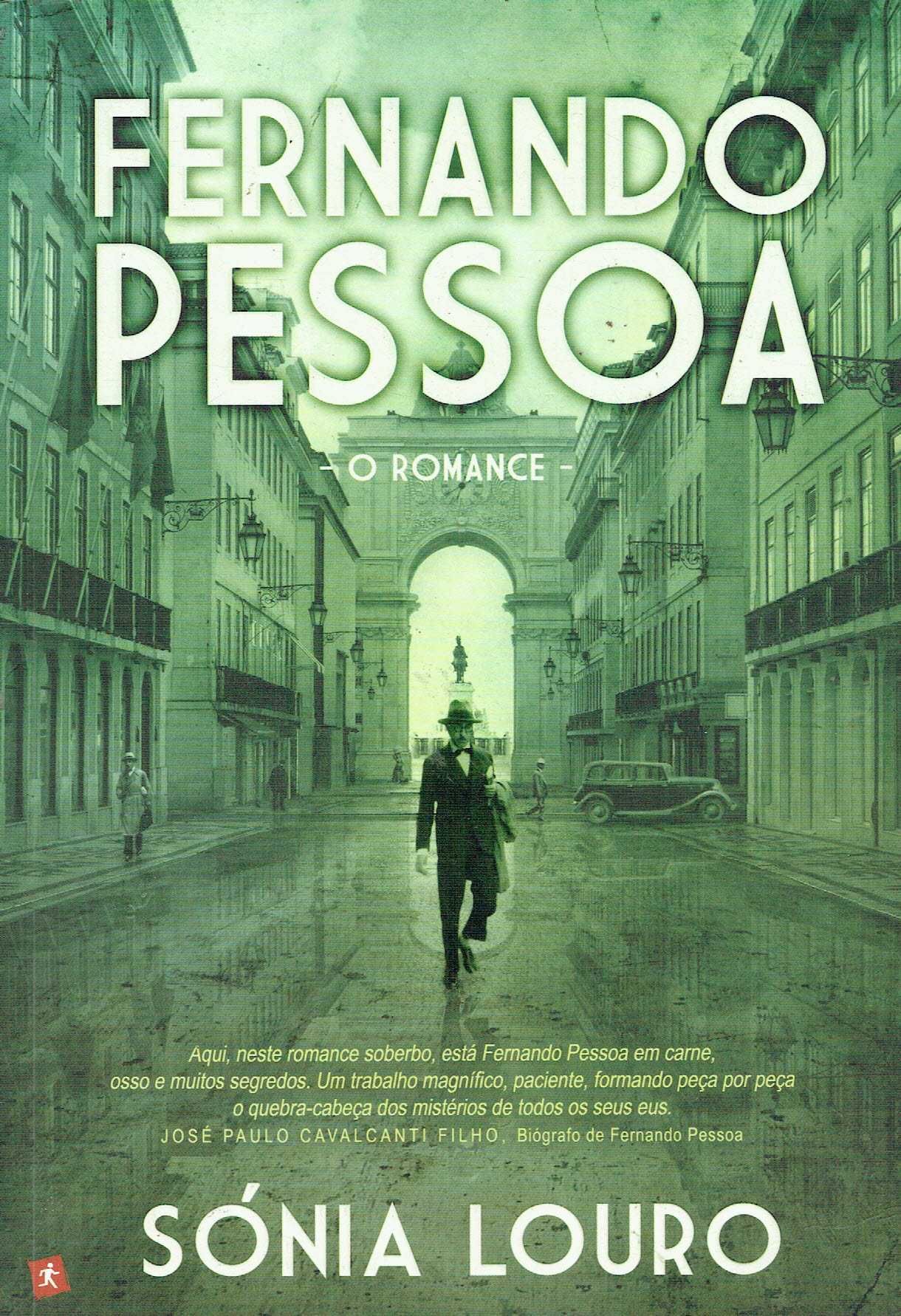 11897

Fernando Pessoa - O Romance
de Sónia Louro