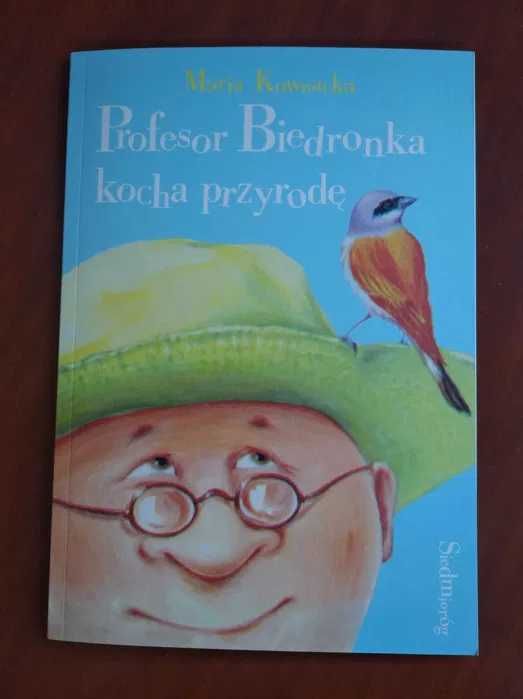 Profesor Biedronka kocha przyrodę