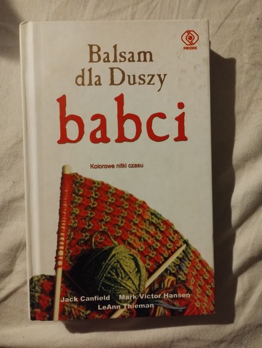 Balsam dla duszy babci. Kolorowe nitki czasu.