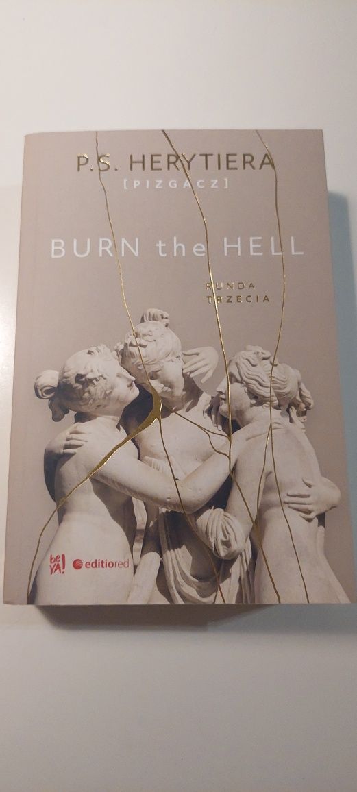 Książka  Burn the hell P.S. Herytiera
