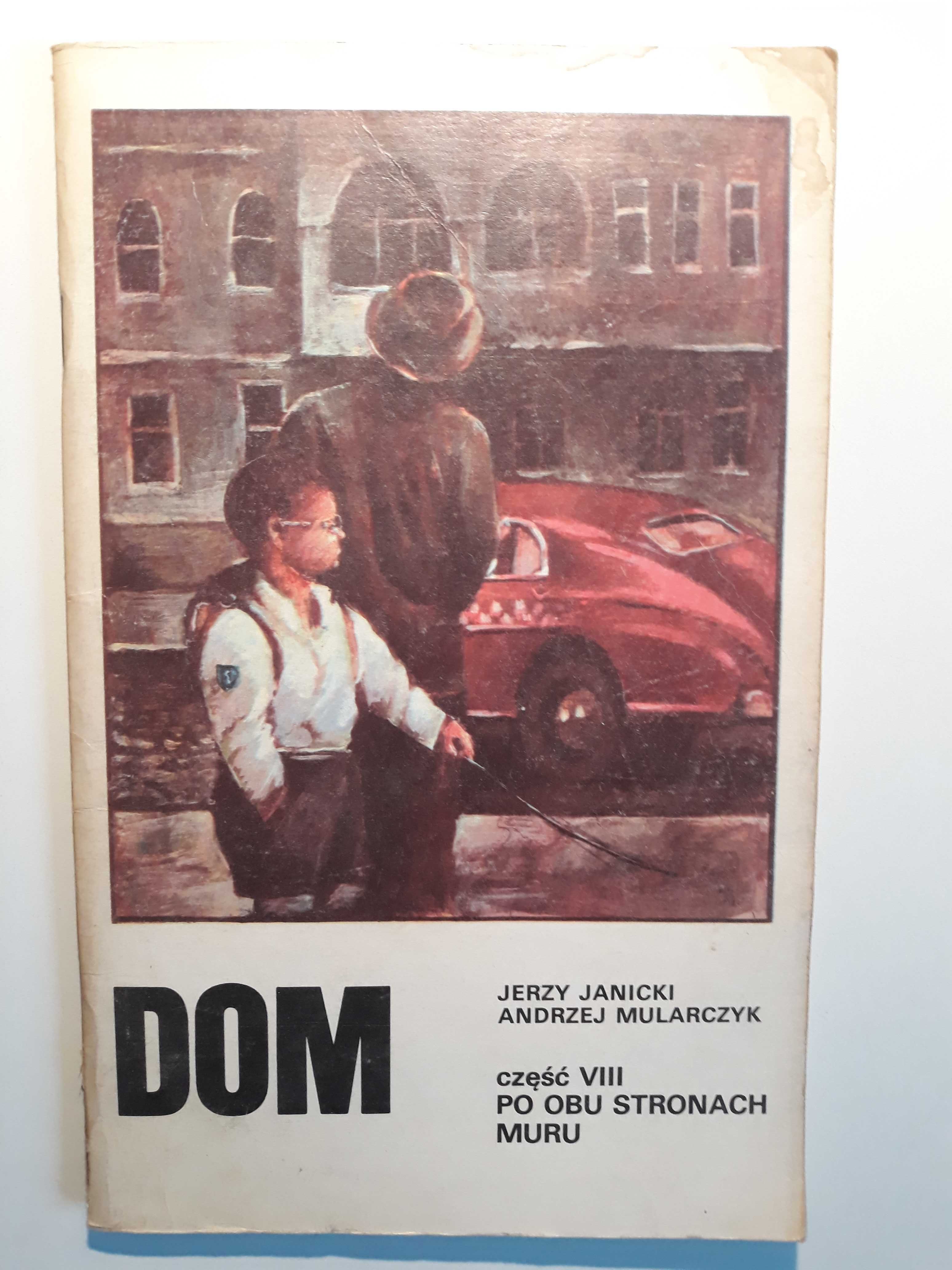 DOM opowieść filmowa z lat 80-tych 7 części