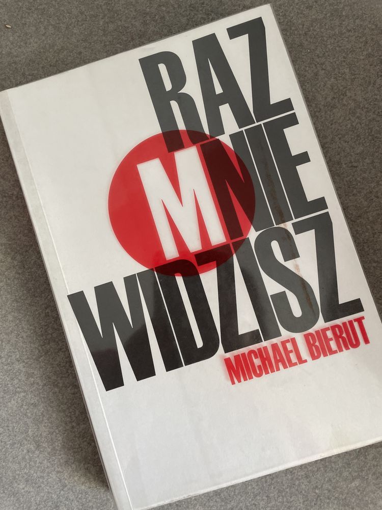 Ksiazka Raz mnie widzisz, raz nie widzisz i inne eseje Michael Bierut