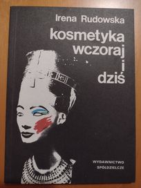 Kosmetyka wczoraj i dziś I. Rudowska