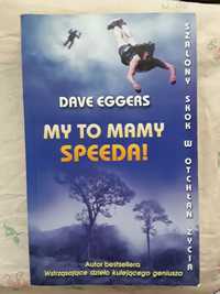 My to mamy speeda Dave Eggers