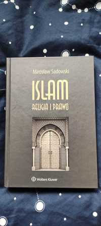 Islam. Religia i prawo (Mirosław Sadowski)