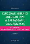 Kluczowe mierniki dokonań (KPI) w zarządzaniu