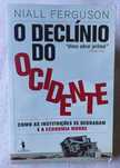 O Declínio do Ocidente - Niall Ferguson