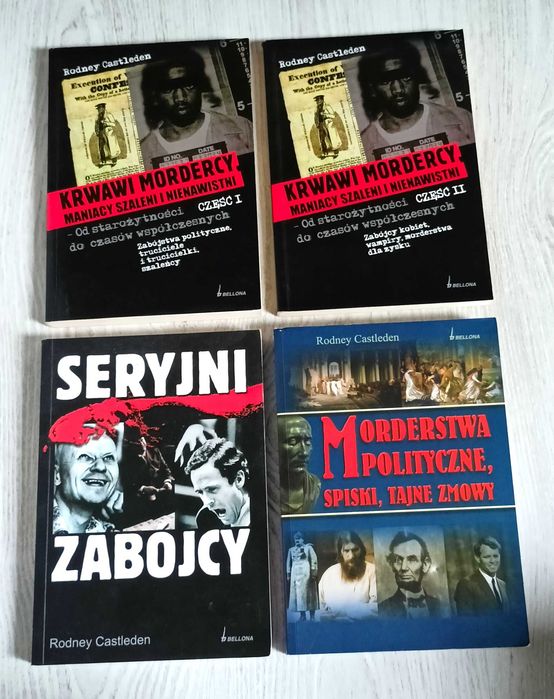Rodney Castleden Seryjni zabójcy Morderstwa polityczne Krwawi mordercy