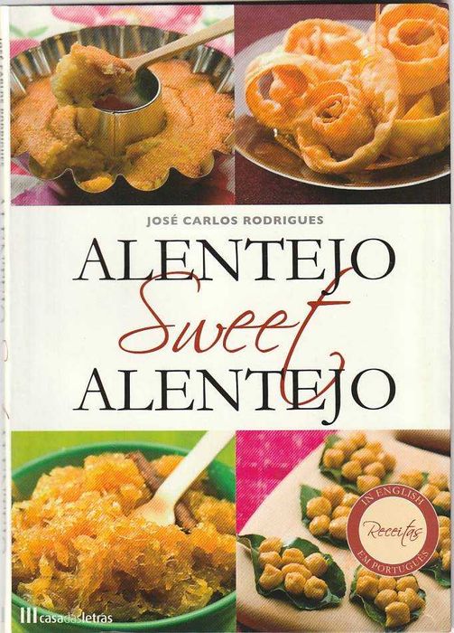 Alentejo sweet Alentejo-José Carlos Rodrigues-Casa das Letras