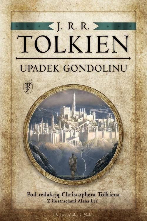 Upadek Gondolinu J.r.r Tolkien / Prószyński Media
