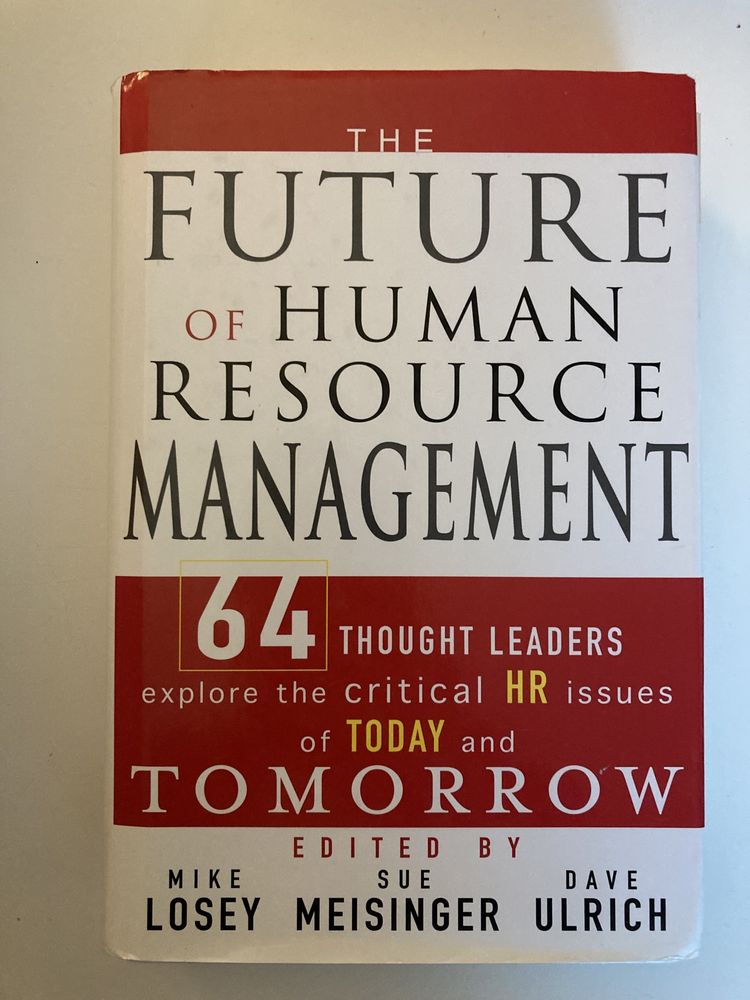 The future of human resource management Losey Meisinger Ulrich